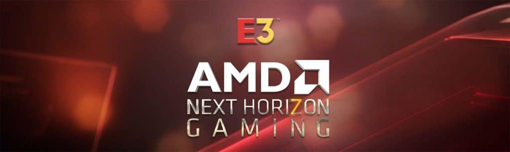 E3 AMD Next Horizon Gaming