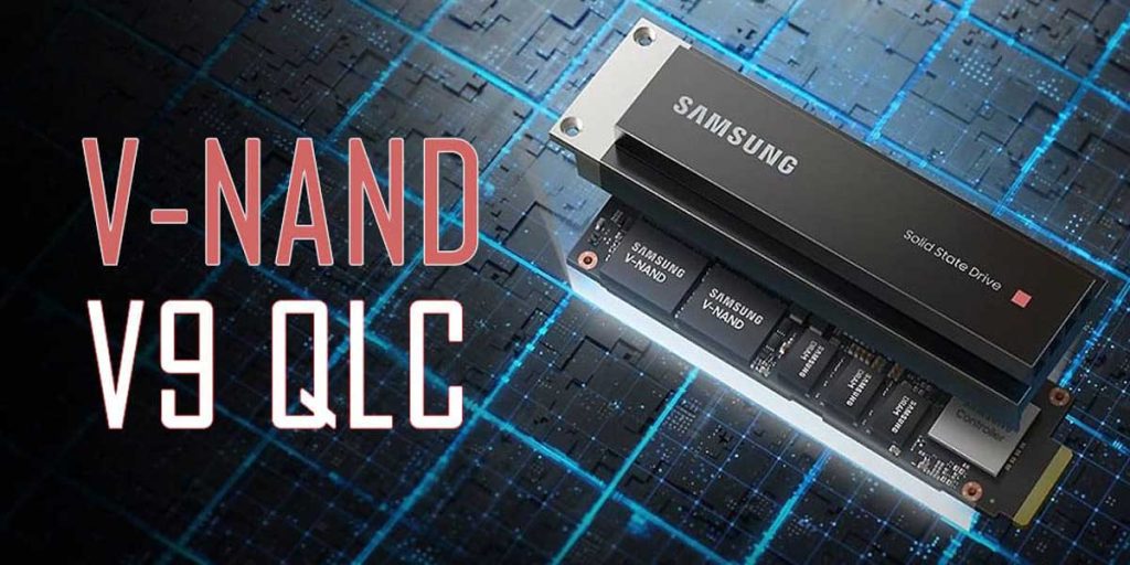 Samsung V-NAND V9 QLC : plus gros, plus rapide !