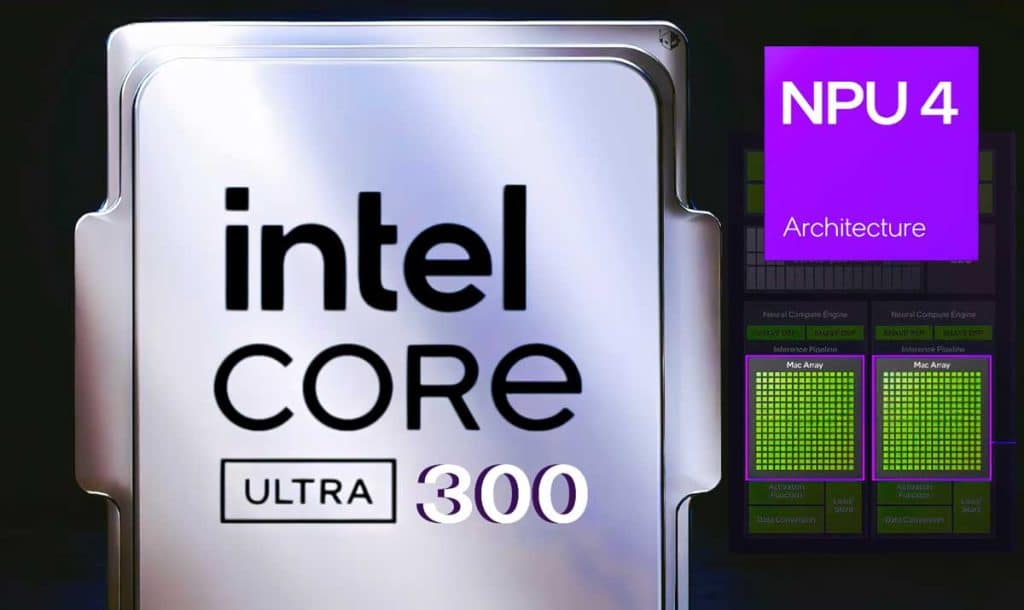 Intel Core Ultra 300 : une architecture NPU5 pour booster l'IA